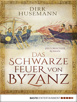 cover image of Das schwarze Feuer von Byzanz